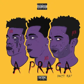 A Praga by Doze Rap