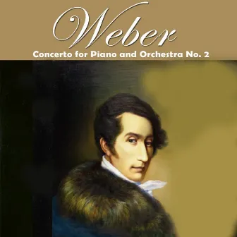 Weber: Piano Concerto No. 2, Op. 32 by Saulis Dirvanauskas