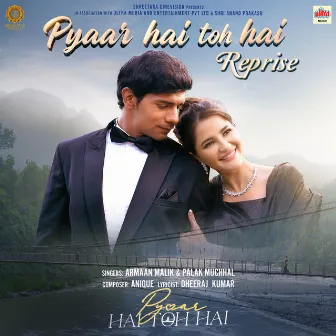 Pyaar Hai Toh Hai - Reprise ( From 