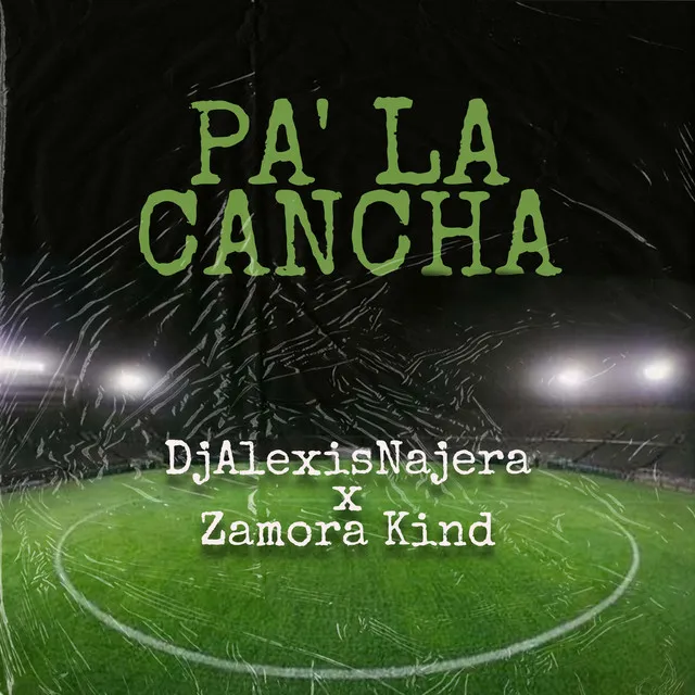 Pa´ la cancha