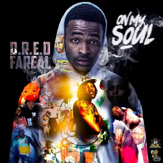 On My Soul by D.R.E.D Fareal