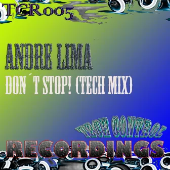 Don't Stop! (Tech Mix) by Andre Lima