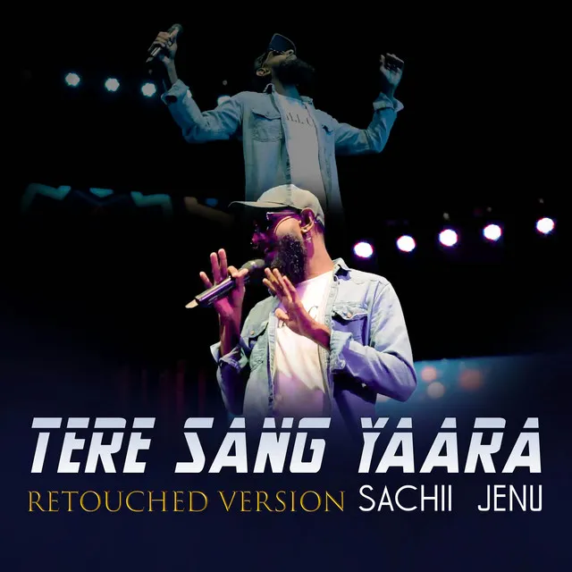 Tere Sang Yaara - Retouched Version