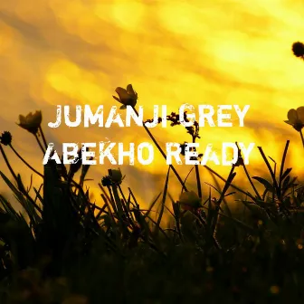 Abekho Ready by Jumanji Grey