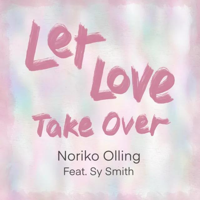 Let Love Take Over