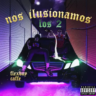 Nos ilusionamos los 2 by Aguz Flex