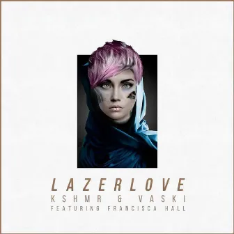 Lazer Love (feat. Francisca Hall) by Vaski