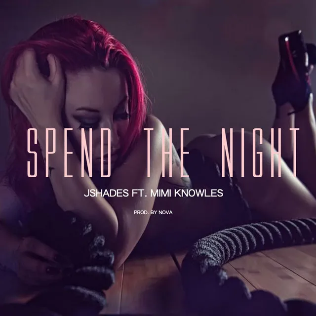 Spend the Night (feat. Mimi Knowles)