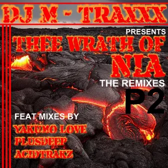 Thee Wrath of Nia (The Remixes, Pt. 2) by DJ Mtraxxx