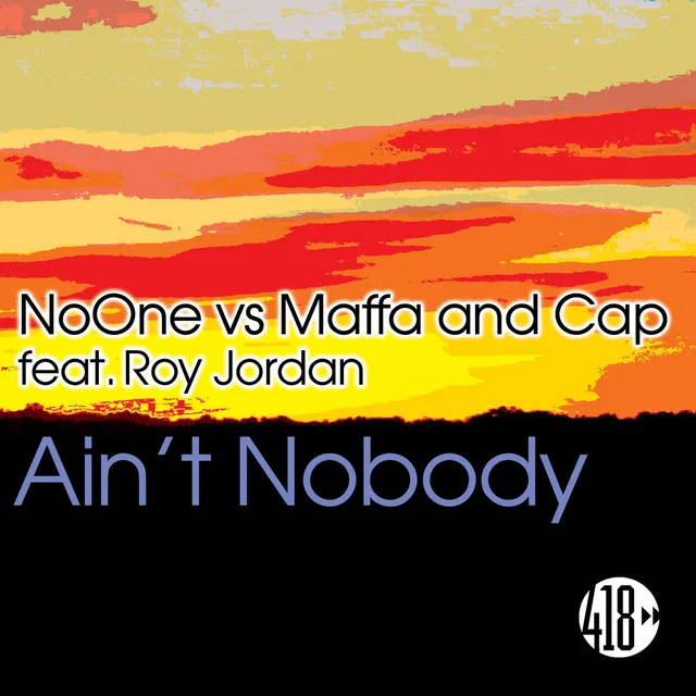 Ain't Nobody - Radio Edit