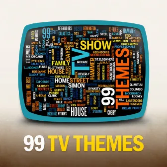 99 TV Themes by Soundtrack & Theme Orchestra