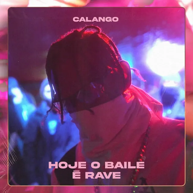 HOJE O BAILE É RAVE