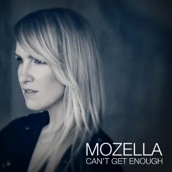 Can't Get Enough by Mozella