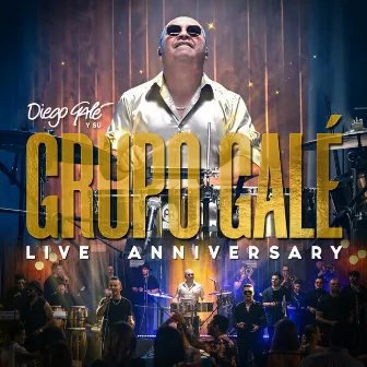 Live Anniversary by Grupo Galé