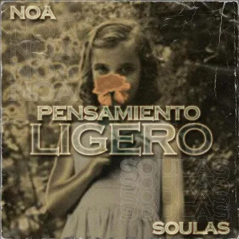 Pensamiento Ligero by Noa Soulas