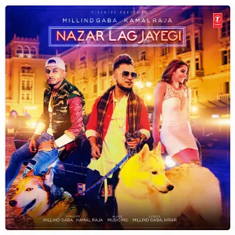 Nazar Lag Jayegi by Millind Gaba