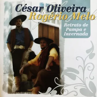 Retrato de Pampa e Invernada by César Oliveira & Rogério Melo