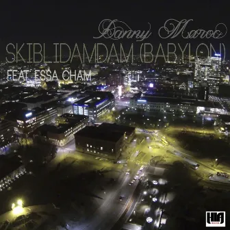 Skiblidamdam (Babylon) by Danny Maroc