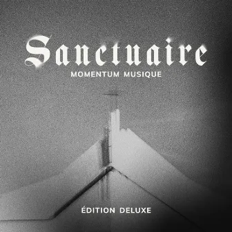 Sanctuaire (Édition Deluxe) by Momentum Musique