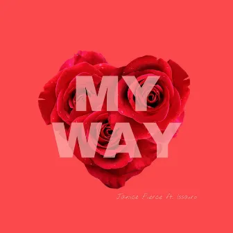 My Way by Janice Fierce