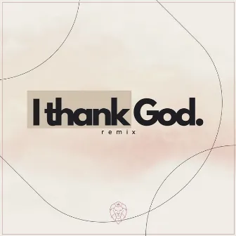 I Thank God (Remix) by Roberto Rosso