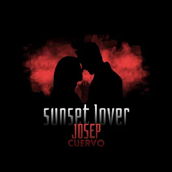 Sunset Lover by JOSEP CUERVO