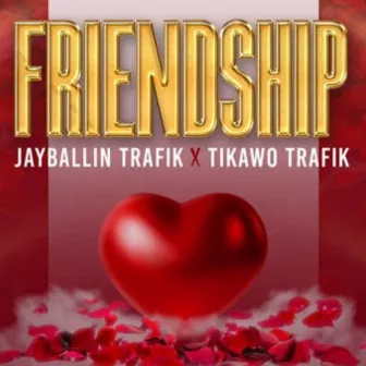 Friendship by Jay Ballin Trafik