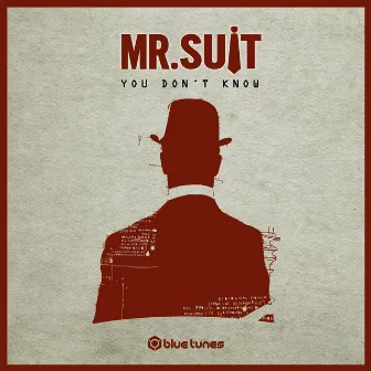 You Don't Know by Mr Suit