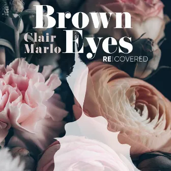 Brown Eyes by Clair Marlo