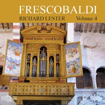 Frescobaldi: Music for Harpsichord, Vol. 4 by Richard Lester