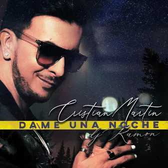 Dame Una Noche by Cristian Martin