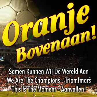 Oranje Bovenaan by The Goalgetters