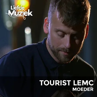 Moeder (Live Uit Liefde Voor Muziek) by Tourist LeMC