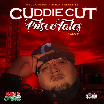 Frisco Tales, Pt. 2 by Compa Cut