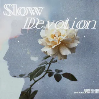 Slow Devotion by Drew Elliott