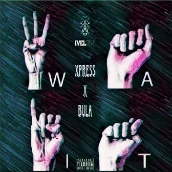 Wait by BULA