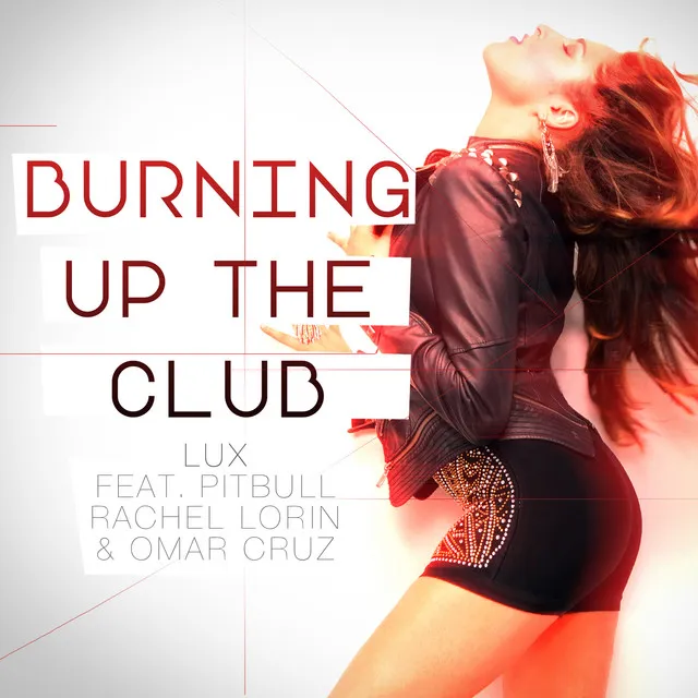 Burning Up The Club (feat. Pitbull, Rachel Lorin & Omar Cruz) [Kid Chris Edit Mix]