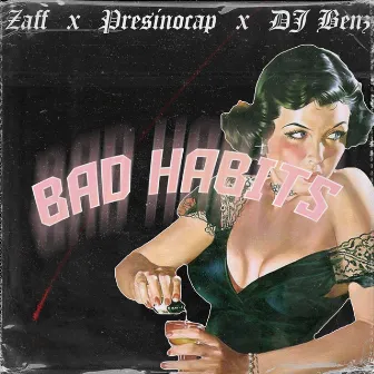 Bad Habits by Zaff