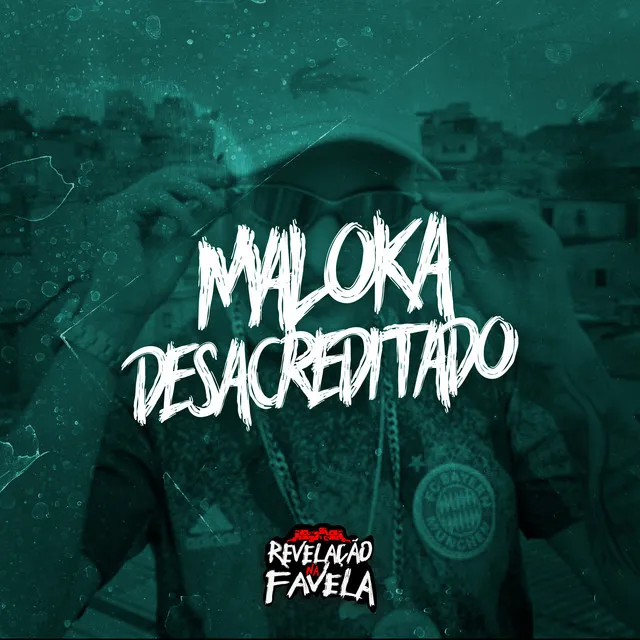 Maloka Desacreditado