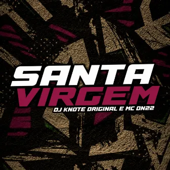 Santa Virgem by MC DN22