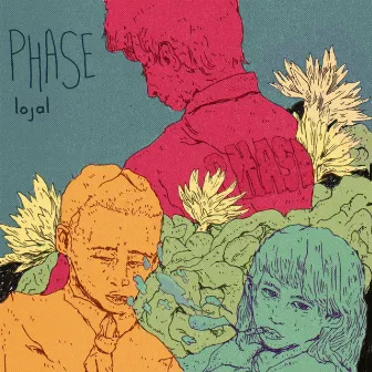 Phase by Lojal