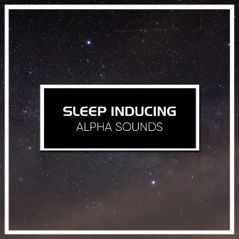 #19 Sleep Inducing Alpha Sounds by Brown Noise Baby