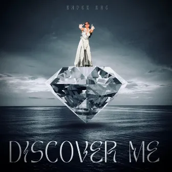 DISCOVER ME by Raven Rae