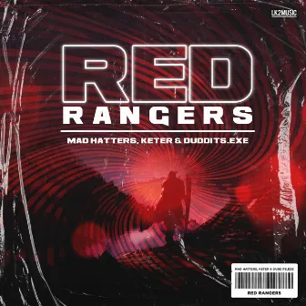 Red Rangers by Mad Hatters