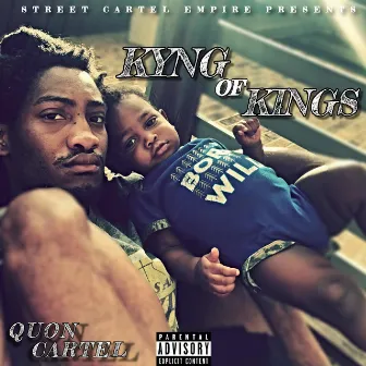 Kyng of Kings by Quon Cartel