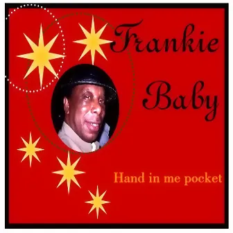 Hand In Me Pocket by Frankie Baby