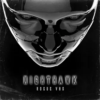 Nighthawk by Rogue VHS