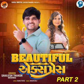 Beautiful Express Part 2 by Shailesh Thakor Meghraj