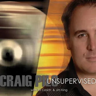 Unsupervised by Craig Pilo