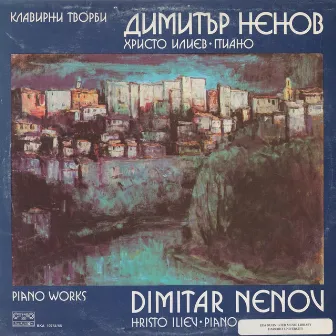 Dimitar Nenov: Piano Works by Dimitar Nenov